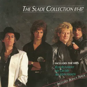 The Slade collection '81-'87